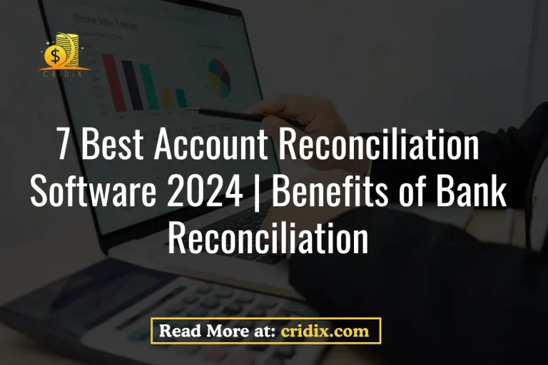 7 Best Account Reconciliation Software 2024 | Bank Reconciliation Software