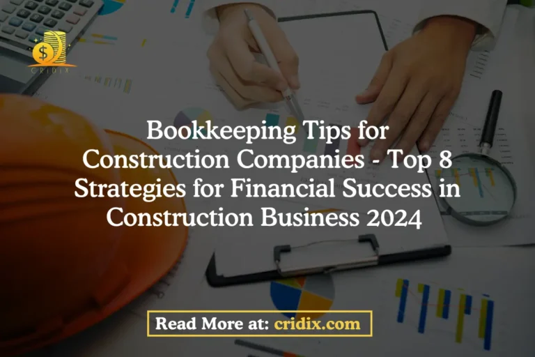 Bookkeeping Tips for Construction Companies