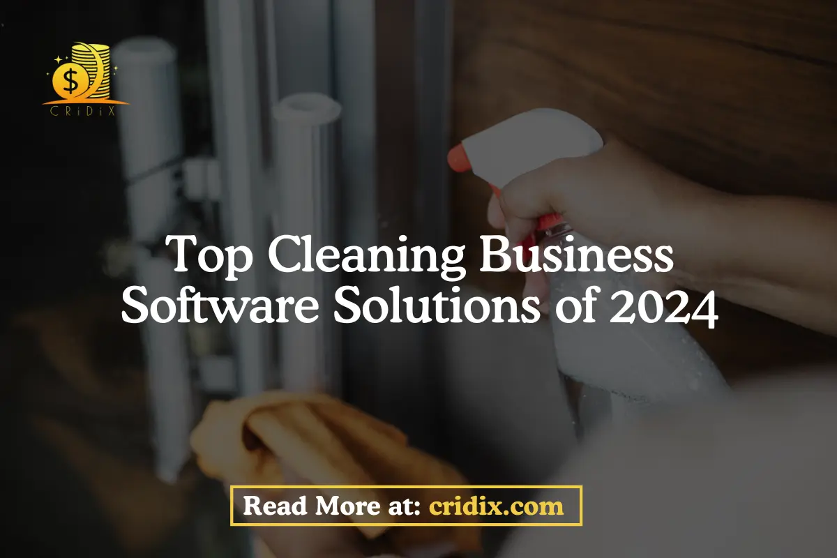 Best Cleaning Business Software Solutions of 2024